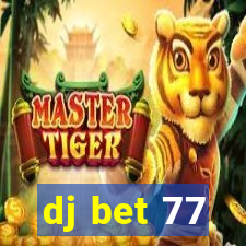 dj bet 77